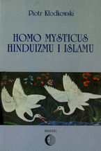 Okadka ksiki Homo mysticus hinduizmu i islamu