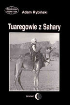 Tuaregowie z Sahary