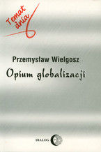 Okadka ksiki Opium globalizacji
