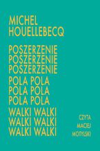 Okładka - Poszerzenie pola walki - Michel Houellebecq