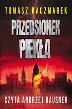 Okładka - Przedsionek piekła - Tomasz Kaczmarek