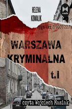 Okadka ksiki Warszawa Kryminalna. Cz. 1