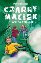 Okładka - Czarny Maciek i wieża śmierci - Dariusz Rekosz