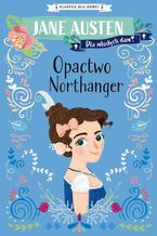 Okładka - Klasyka dla dzieci. Opactwo Northanger - Jane Austen