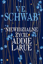 Okładka - Niewidzialne życie Addie LaRue - V.E. Schwab