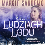 Saga o Ludziach Lodu. Zauroczenie. Tom 1