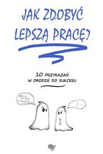 Okładka - Jak zdobyć lepszą pracę? - Dorota Jankowska, Tomasz Jankowski