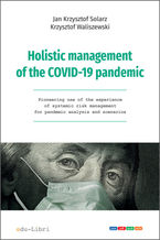 Okładka - Holistic management of the COVID-19 pandemic - Jan Krzysztof Solarz, Krzysztof Waliszewski