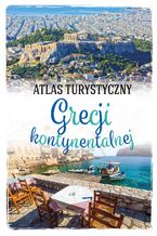 Atlas turystyczny Grecji kontynentalnej
