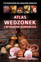 Okładka - Atlas wędzonek i wyrobów domowych - Marta Szydłowska