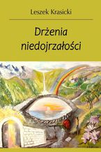 Okładka - Drżenia niedojrzałości. Wydanie trzecie, zawierające Suplement - Leszek Krasicki