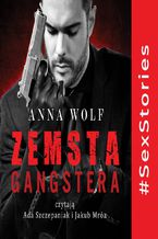 Okładka - Zemsta Gangstera - Anna Wolf