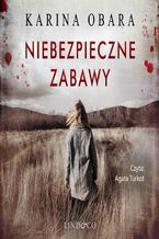 Okładka - Niebezpieczne zabawy - Karina Obara