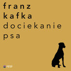 Okładka - Dociekanie psa - Franz Kafka