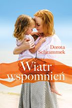 Okładka - Wiatr wspomnień - Dorota Schrammek