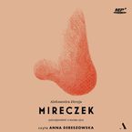 Okładka - Mireczek. Patoopowieść o moim ojcu - Aleksandra Zbroja