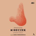 Mireczek. Patoopowieść o moim ojcu