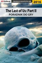 Okładka - The Last of Us 2 - poradnik do gry - Jacek "Stranger" Hałas, Grzegorz "Alban3k" Misztal