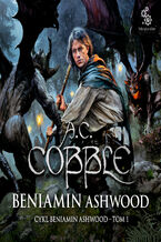 Okładka - Beniamin Ashwood (#1). Beniamin Ashwood - A.C. Cobble