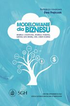 Modelowanie dla biznesu. Regresja logistyczna, regresja Poissona, survival data mining, CRM, credit scoring