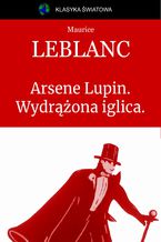 Arsene Lupin. Wydrona iglica