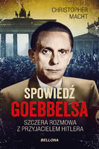 Okładka - Spowiedź Goebbelsa - Christopher Macht