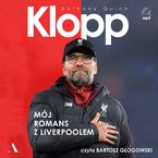 Okładka - Klopp. Mój romans z Liverpoolem - Anthony Quinn