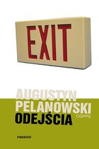 Okładka - Odejścia - o. Augustyn Pelanowski