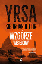 Okładka - Wzgórze Wisielców - Yrsa Sigurdardóttir