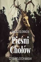 Okładka - Pieśni Chołów - Maciej Głowacki