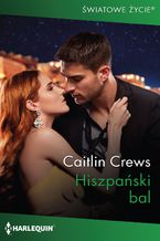 Okładka - Hiszpański bal - Caitlin Crews