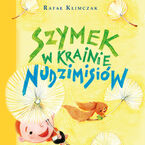 Szymek w krainie nudzimisiów