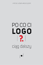 Po co ci logo? Ciąg dalszy