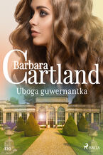 Okładka - Uboga guwernantka - Ponadczasowe historie miłosne Barbary Cartland - Barbara Cartland