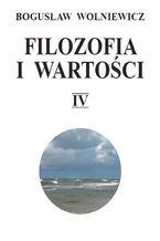 Okładka - Filozofia i wartości. Tom IV - Bogusław Wolniewicz