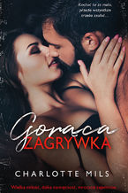 Okładka - Gorąca zagrywka (t.2) - Charlotte Mils