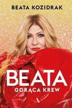 Beata. Gorąca krew