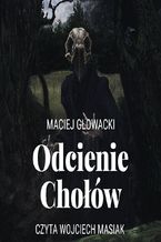 Okładka - Odcienie Chołów - Maciej Głowacki