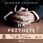 Willa Morena 14: Na przynętę