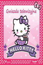 Okładka - Hello Kitty - Gwiazda telewizyjna - Sanrio