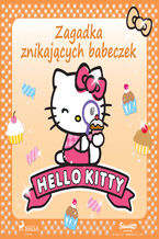Okadka ksiki Hello Kitty - Zagadka znikajcych babeczek