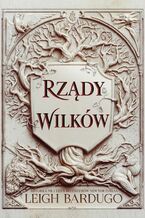 Okładka - Rządy wilków. Dylogia Król z bliznami. Tom 2 - Leigh Bardugo