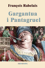 Gargantua i Pantagruel (Wybór)