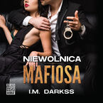 Okładka - Niewolnica mafiosa - I.M. Darkss