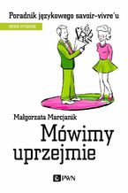 Okładka - Mówimy uprzejmie - Małgorzata Marcjanik