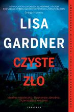 Okładka - CZYSTE ZŁO - Lisa Gardner