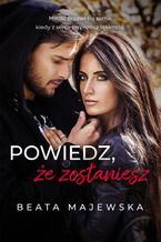 Ok�adka Powiedz, �e zostaniesz
