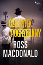 Okładka - Człowiek pogrzebany - Ross Macdonald