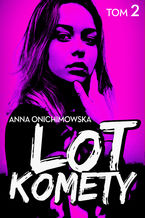 Okładka - Lot Komety - Anna Onichimowska