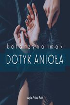 Okładka - Dotyk anioła - Katarzyna Mak